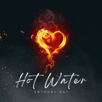 Anthony Day - Hot Water