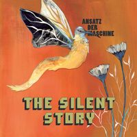 Ansatz Der Maschine - The Silent Story