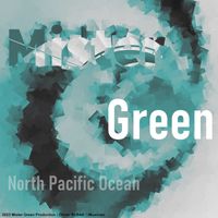 Mister Green - North Pacific Ocean