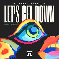 Gabriel Robella - Let's Get Down