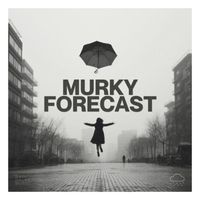 Nature Ambience - Murky Forecast