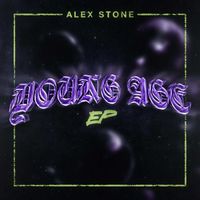 Alex Stone - Young Age (Explicit)