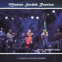 Mostar Sevdah Reunion - Mostar Sevdah Reunion - Live in Sarajevo (Live)