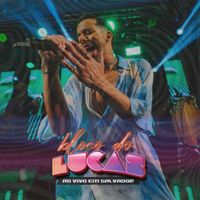 Lucas - Bloco do Lucas (Ao Vivo em Salvador)