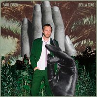 Paul Eisen - Bella Ciao (Single Version)