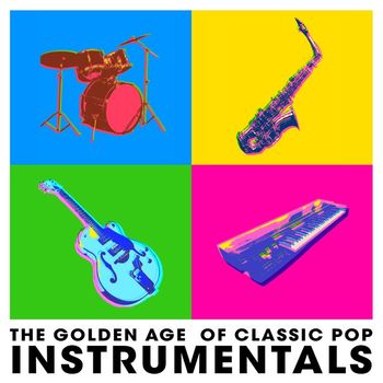 Various Artists - The Golden Age of Classic Pop Instrumentals
