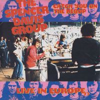 The Spencer Davis Group - Live In Europe
