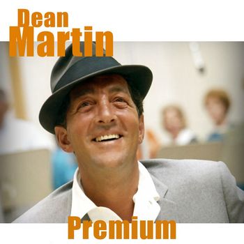 Dean Martin - Dean Martin - Premium
