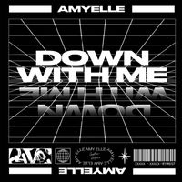AmyElle - Down with Me