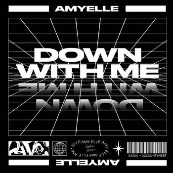AmyElle - Down with Me