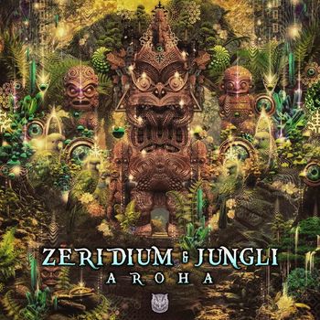 Zeridium and Jungli - Aroha