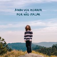 Vitor Kley - Ainda Vou Morrer por Não Falar