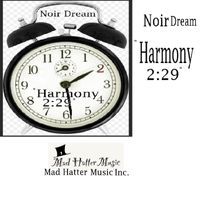 Noir Dream - Harmony 2:29