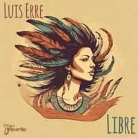Luis Erre - Libre