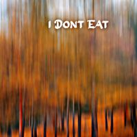 Thomas Canning - I Dont Eat