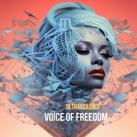 Ultraviolence - Voice of Freedom