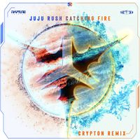 Juju Rush - Catching Fire (Crypton Remix)