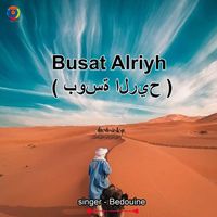 Bedouine - Busat Alriyh