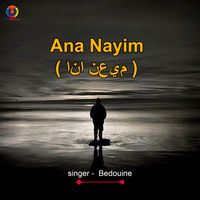 Bedouine - Ana Nayim