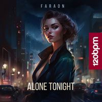 FaraoN - Alone Tonight