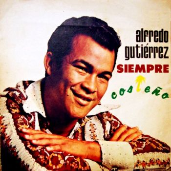 Alfredo Gutierrez - Siempre