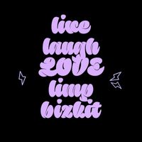 HANGTYME - Live Laugh Love Limp Bizkit