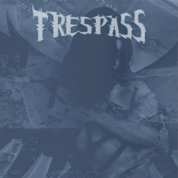 Trespass - Breaking the Chains