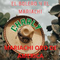 Charly - El Bolero Y El Mariachi