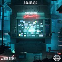 Brainrack - White Noise (Explicit)