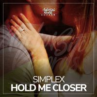 Simplex - Hold Me Closer