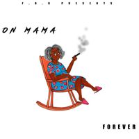 Forever - On Mama (Explicit)
