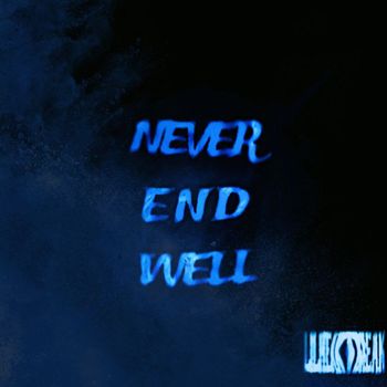 lilheartbreak - never end well