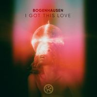 Bogenhausen - I Got This Love