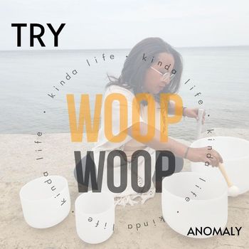 Anomaly - Try