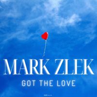 Mark Zlek - Got The Love