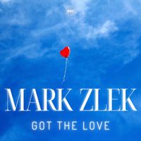 Mark Zlek - Got The Love