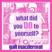 Galt MacDermot - what did you DO to yourself?