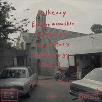 Neil Quigley - Kilkenny Electroacoustic Research Laboratory Anthology, Vol. 2