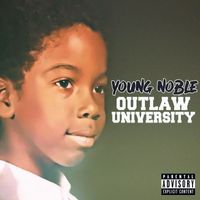 Young Noble - Outlaw University (Explicit)