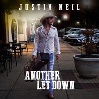 Justin Neil - Another Let Down