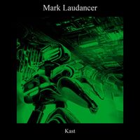 Mark Laudancer - Kast