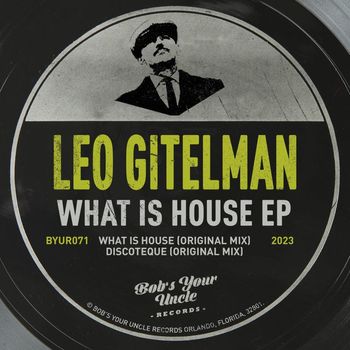 Leo Gitelman - What Is House EP