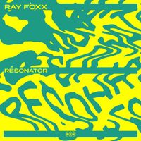 Ray Foxx - Resonator