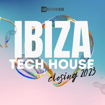 Various Artists - Ibiza Closing Party 2023 Tech House (Explicit)