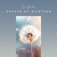 Jim Garden - Zephyr of Quietude
