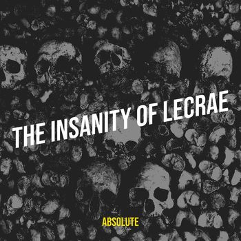 Absolute - The Insanity of Lecrae