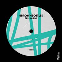 4brownbottles - Bull Ourme