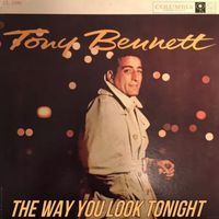 Tony Bennett - The Way You Look Tonight
