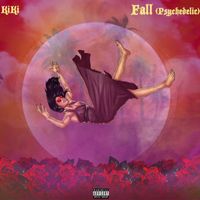 Kiki - Fall (Psychedelic [Explicit])