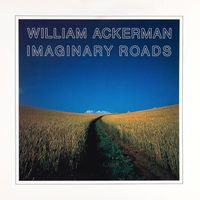 Will Ackerman - Imaginary Roads